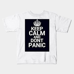 keep calm and dont panic stay safe Kids T-Shirt